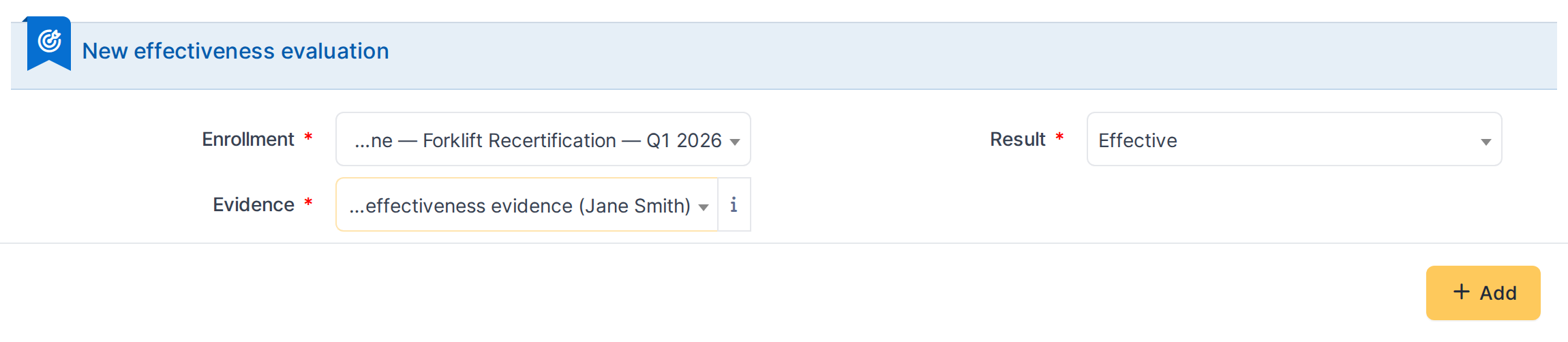 In this example: recording an Effective result for Jane Smith's forklift recertification, backed by a ticket documenting the post-training observation.