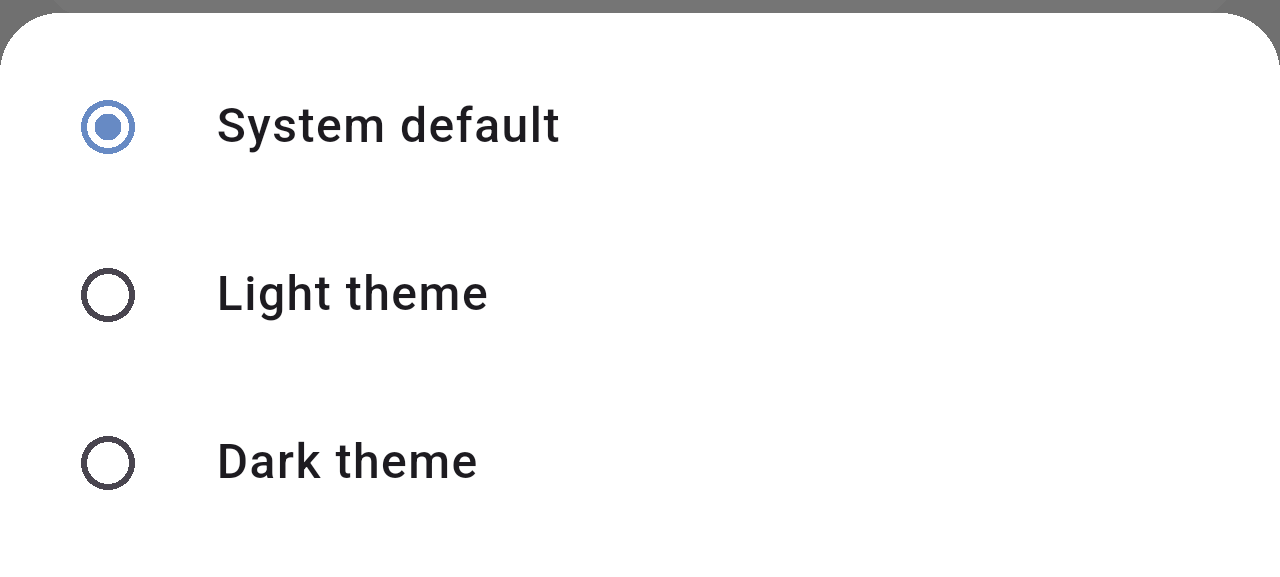 Theme options System default, Light theme and Dark theme