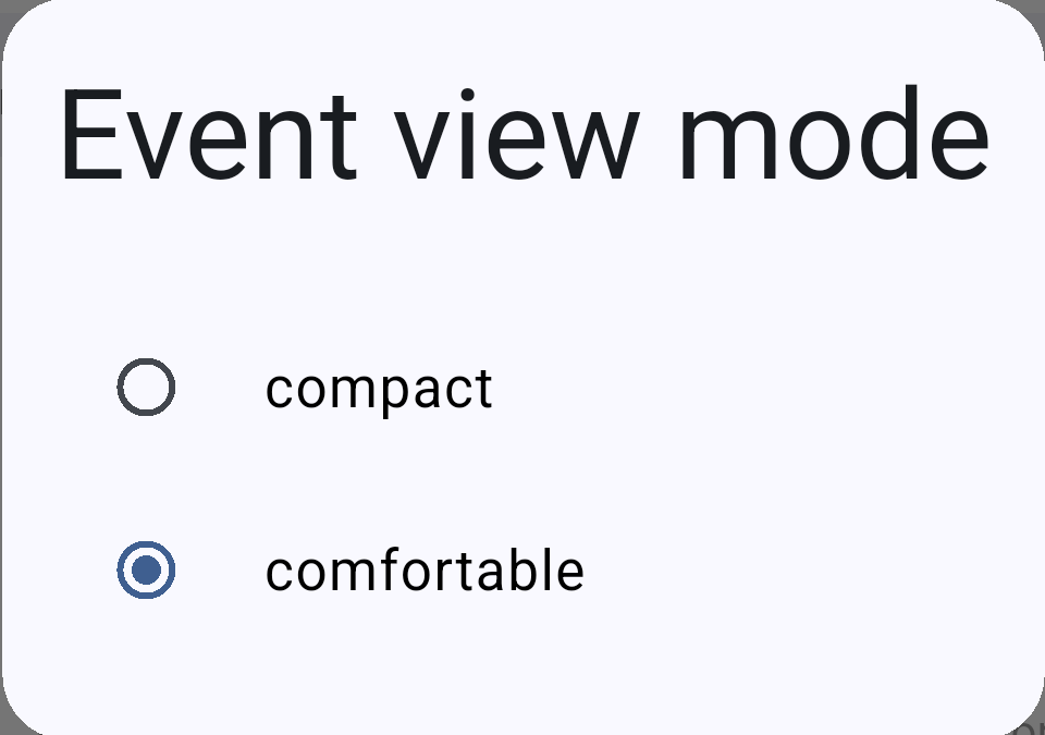 Event view mode dialog with the options compact and comfortable